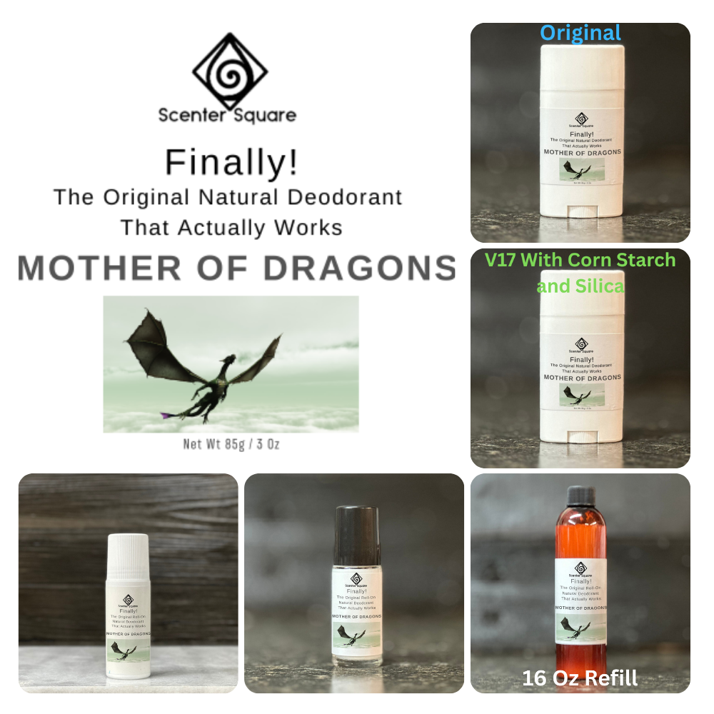 Finally! Deodorant Mother of Dragons