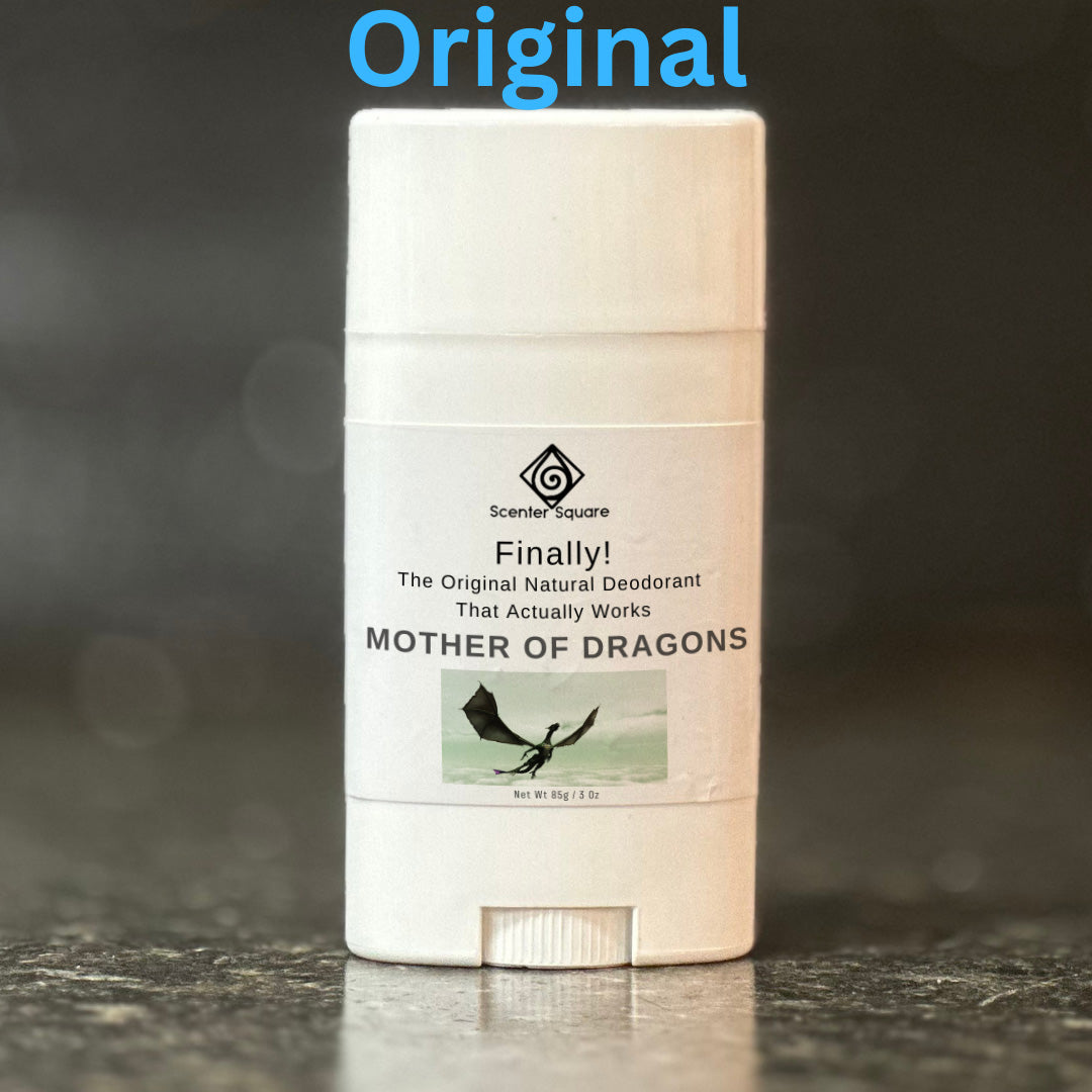 Finally! Deodorant Mother of Dragons