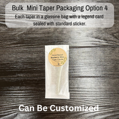 Bayberry Mini Tapers 1/4 scale