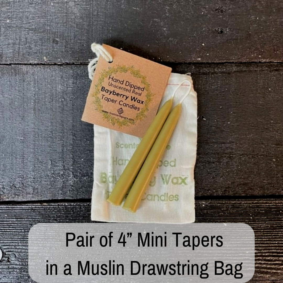 Bayberry Mini Tapers 1/4 scale
